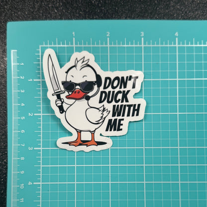Don't Duck With Me Dispatch Sticker