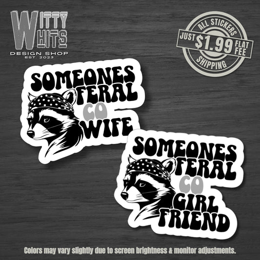 Someone’s Feral Correctional Officer Wife Sticker