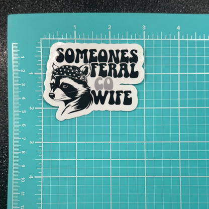 Someone’s Feral Corrections Officer Wife Sticker