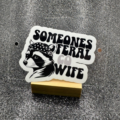 Someone’s Feral Corrections Officer Wife Sticker