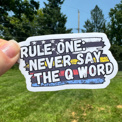 The Q Word Sticker