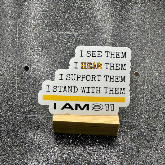 I Am 911 Dispatch Sticker