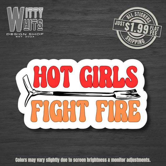 Hot Girls Fight Fires Firefighter Sticker