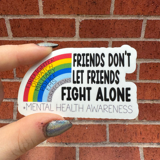 No One Fights Alone Mental Health Sticker