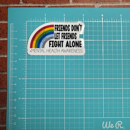 No One Fights Alone Mental Health Sticker