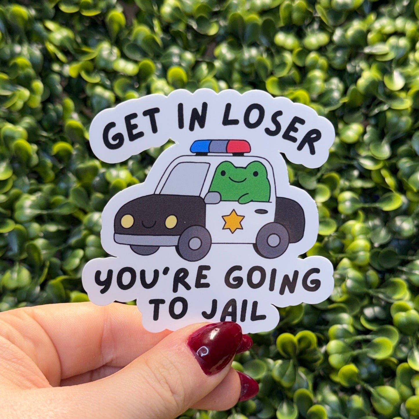 Get in Loser Police Sticker