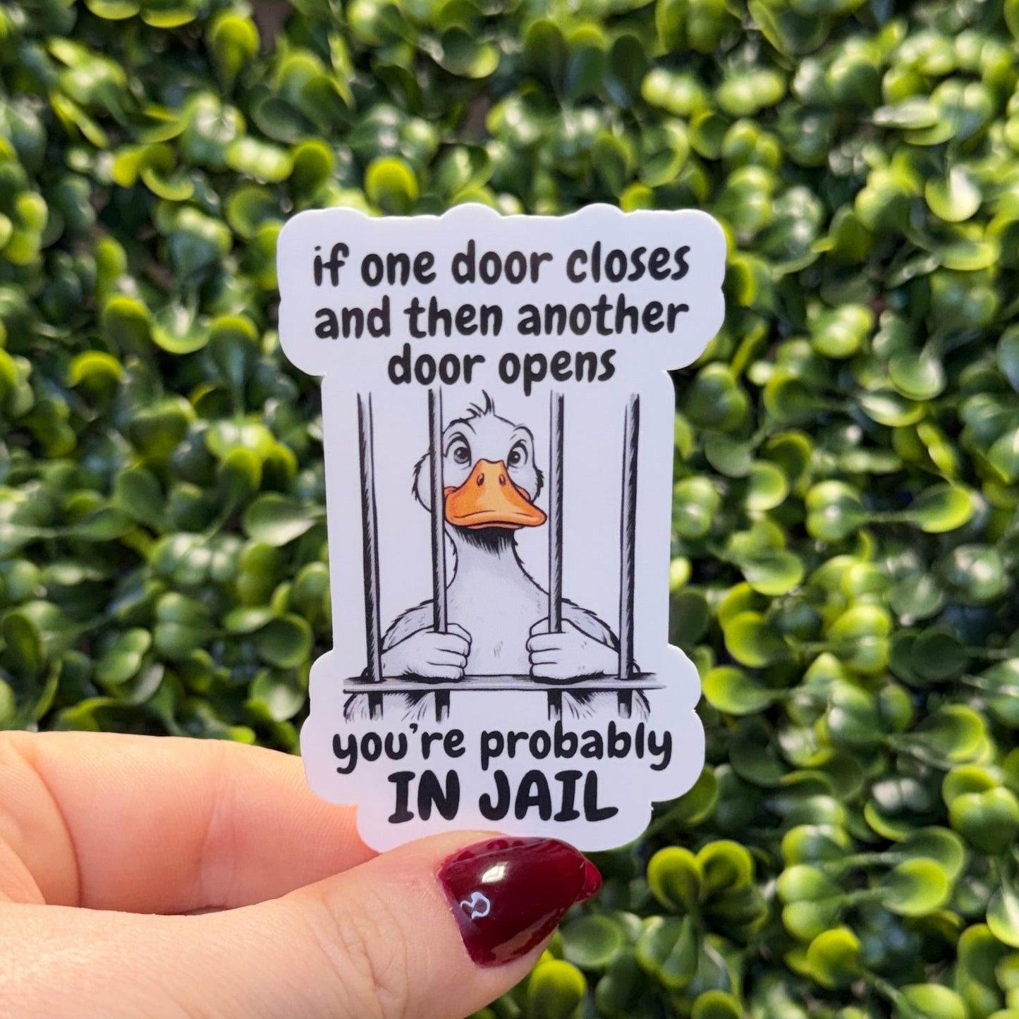 You're Probably in Jail Corrections Sticker
