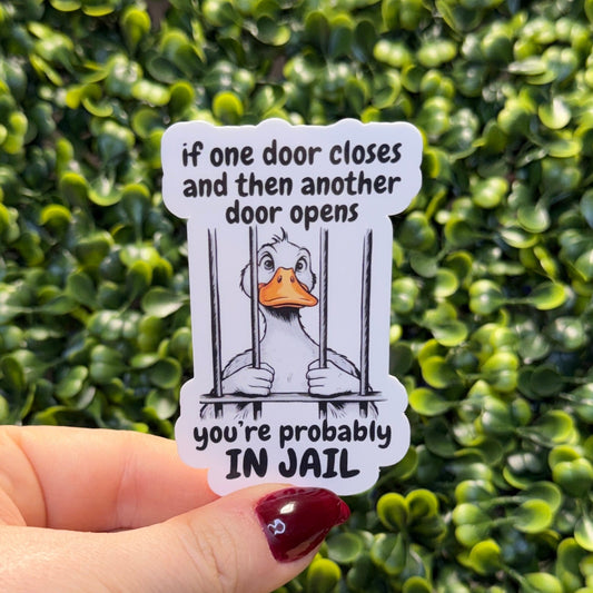 You're Probably in Jail Corrections Sticker