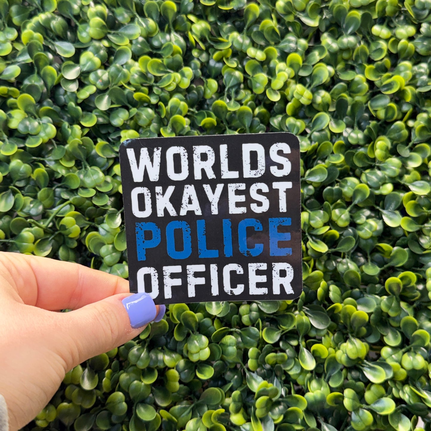 Worlds Okayest Police Sticker