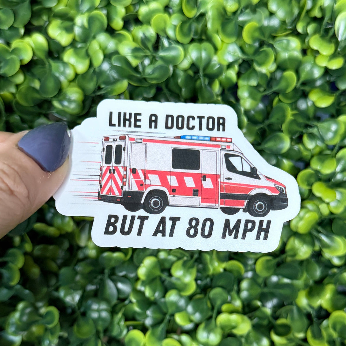 Like a Doctor EMS Sticker