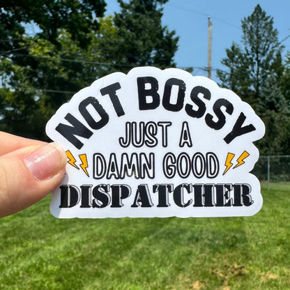 Damn Good Dispatcher Sticker