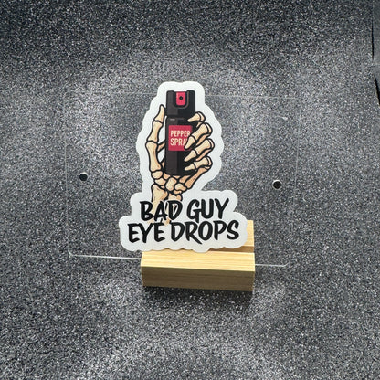 Bad Guy Eye Drops Sticker