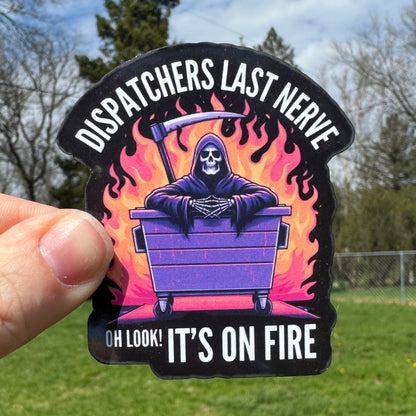 Dispatchers Last Nerve Dispatch Sticker