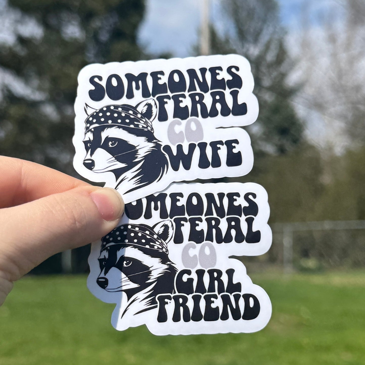 Someone’s Feral Correctional Officer Wife Sticker