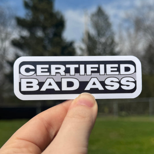 Certified Bad Ass Corrections Sticker