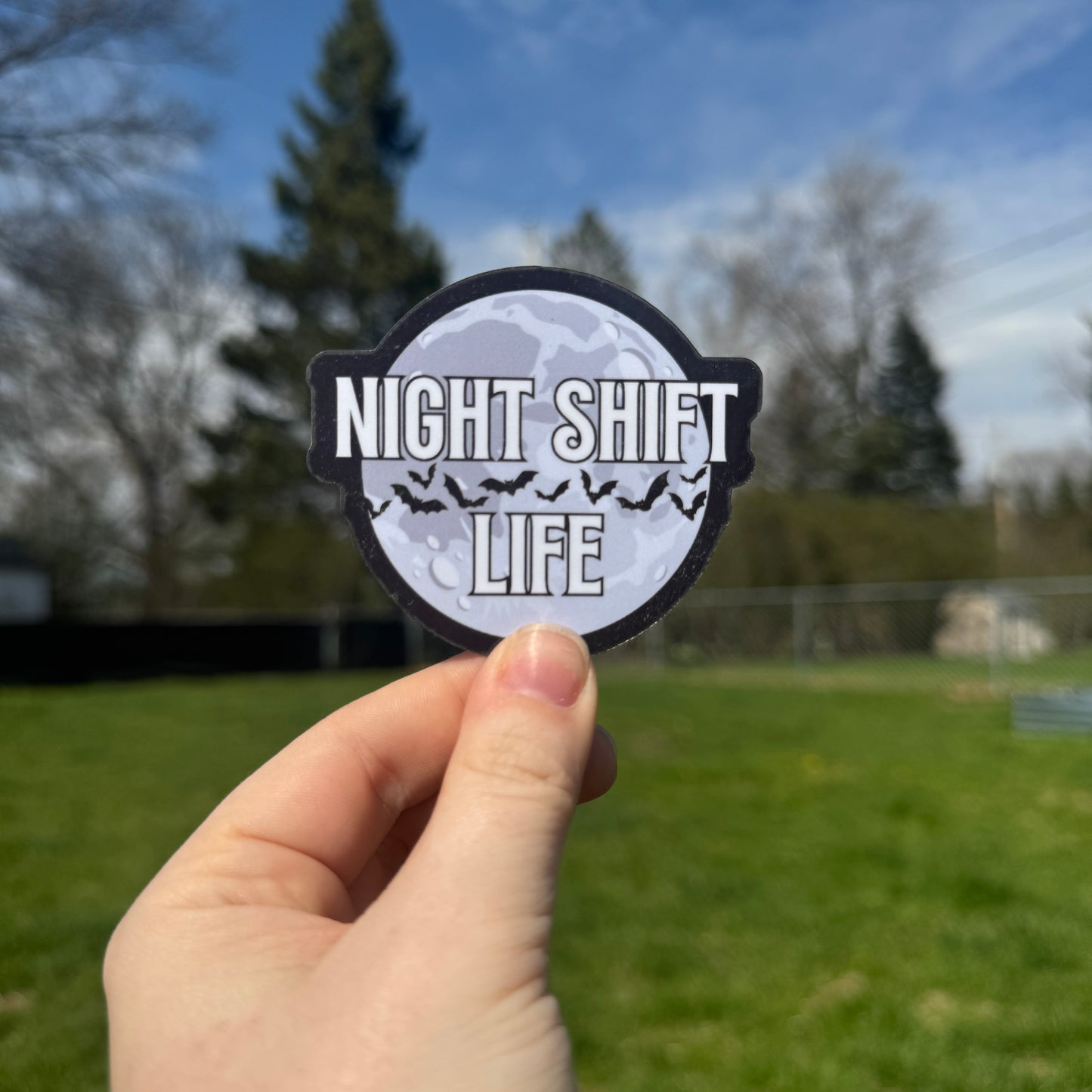 Night Shift Life Sticker