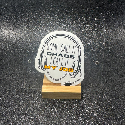 Some Call it Chaos Dispatch Sticker