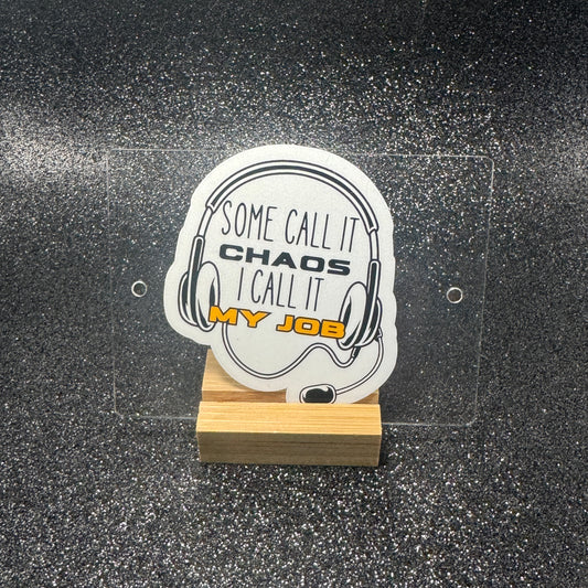 Some Call it Chaos Dispatch Sticker