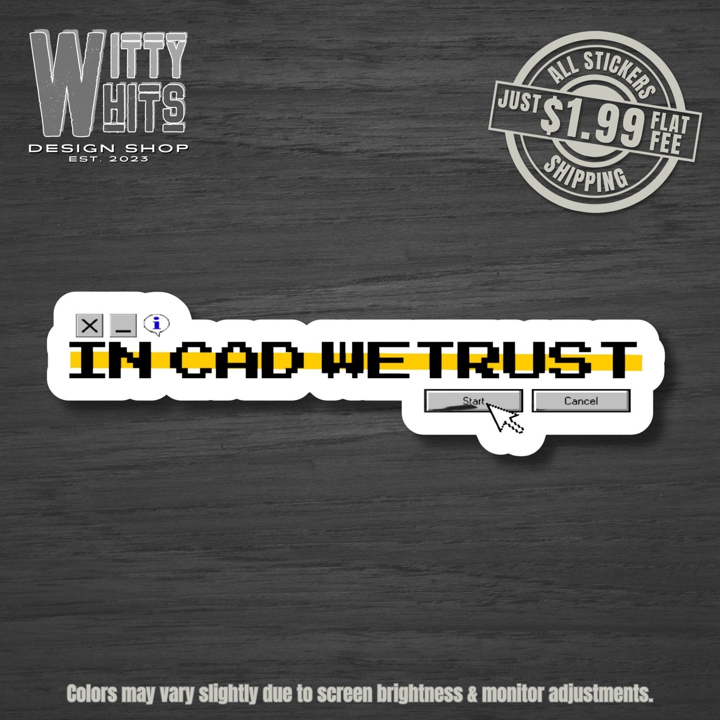 In CAD We Trust Dispatch Sticker