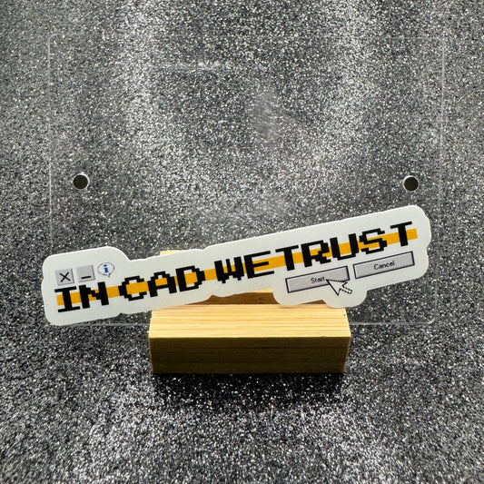 In CAD We Trust Dispatch Sticker