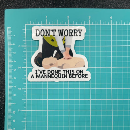 I’ve Done This Before EMS Sticker