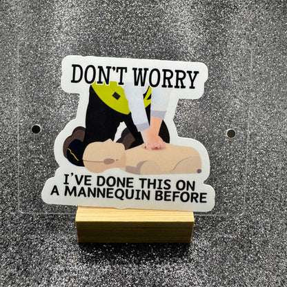 I’ve Done This Before EMS Sticker