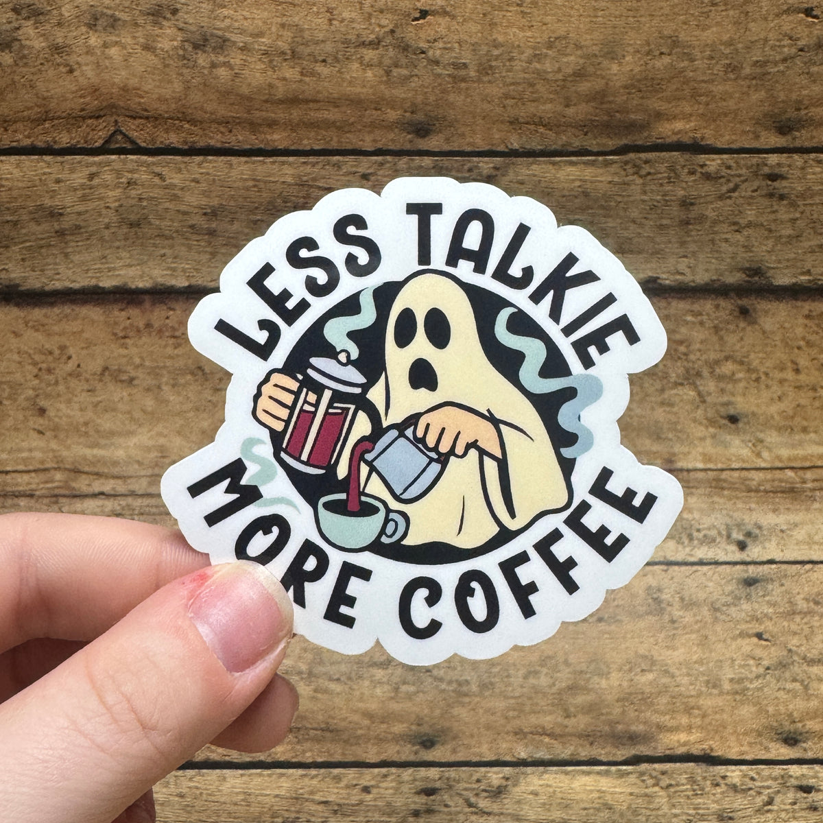 Less Talkey Gif Less Talkie More Coffee Sticker – Witty Whits Design Shop LLC