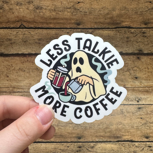 Less Talkie More Coffee Sticker