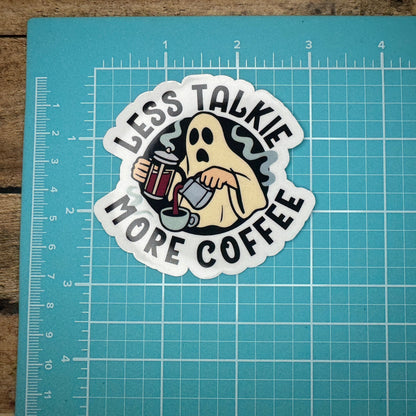 Less Talkie More Coffee Sticker