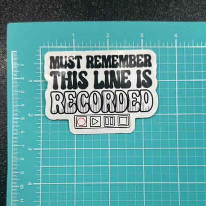 Recorded Line Dispatch Sticker