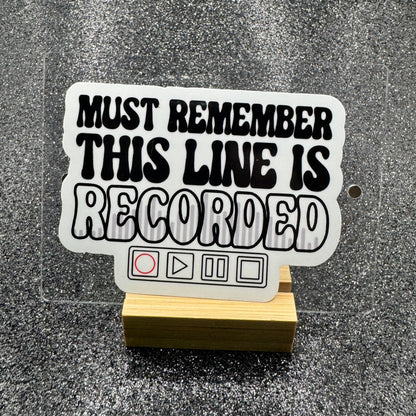 Recorded Line Dispatch Sticker