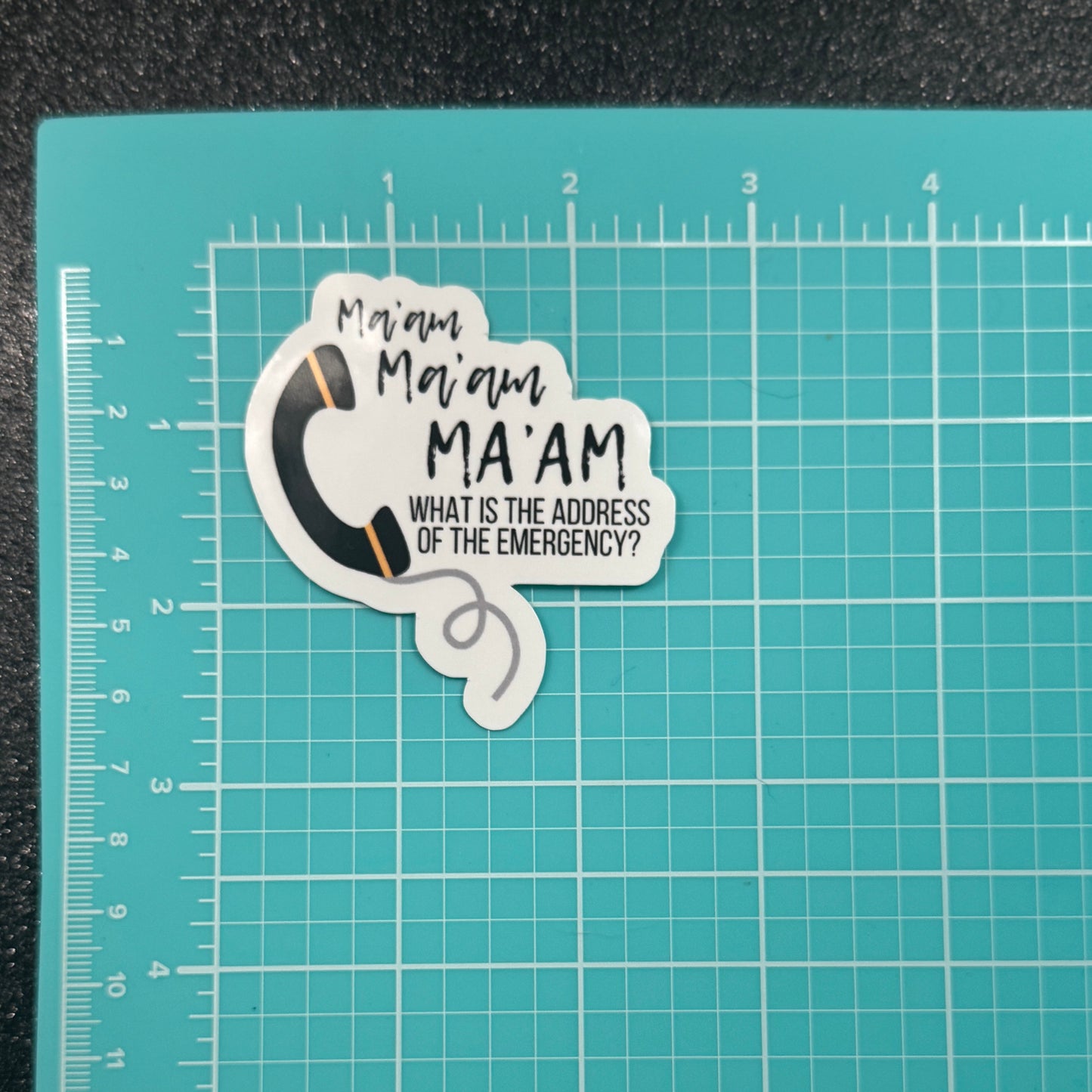 Ma'am Dispatch Sticker