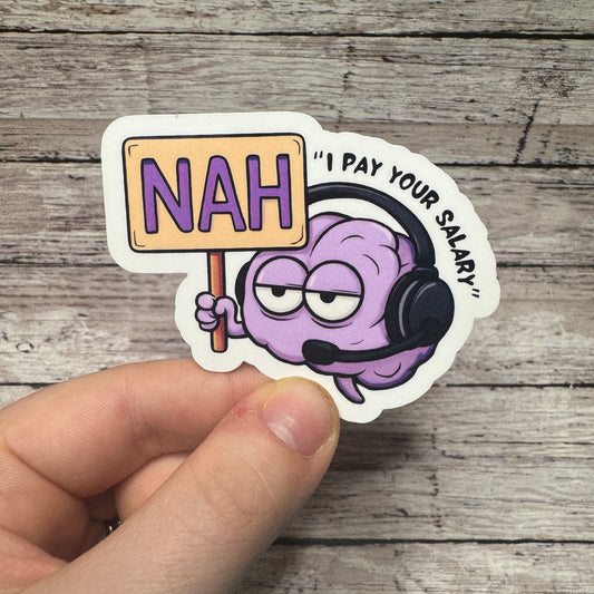 Nah Brain Dispatch Sticker