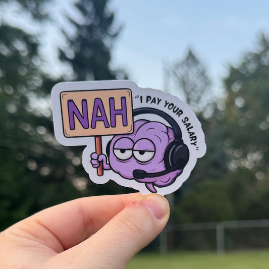 Nah Brain Dispatch Sticker