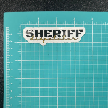 Sheriff Dispatcher Sticker