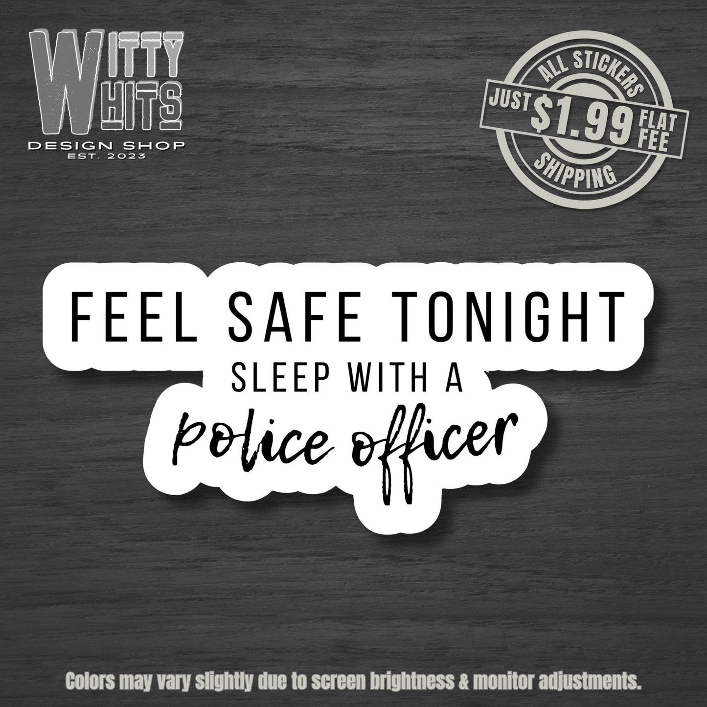 Sleep With a Police Officer Sticker