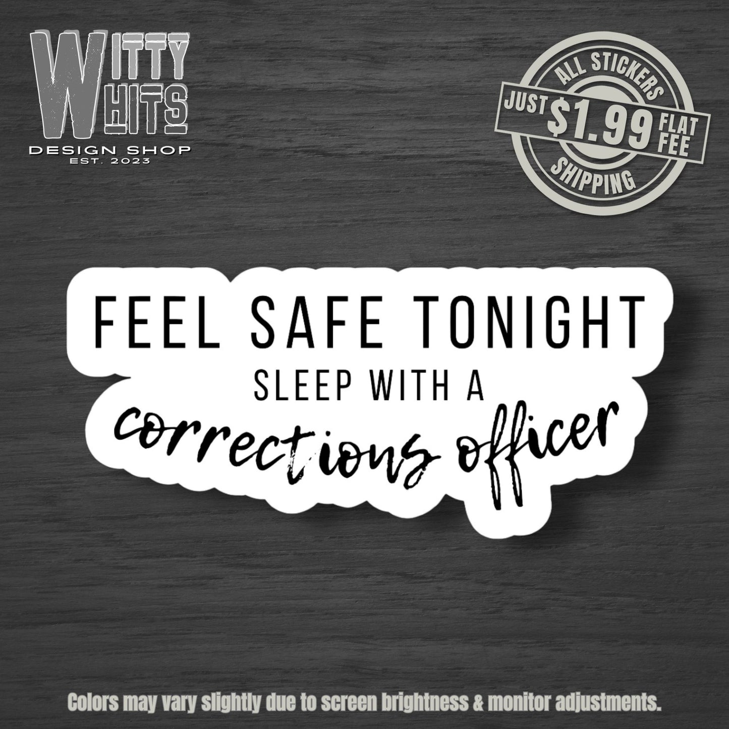 Sleep With a Corrections Officer Sticker