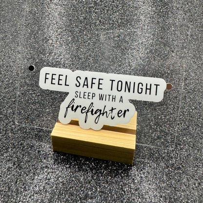 Sleep With a Firefighter Sticker