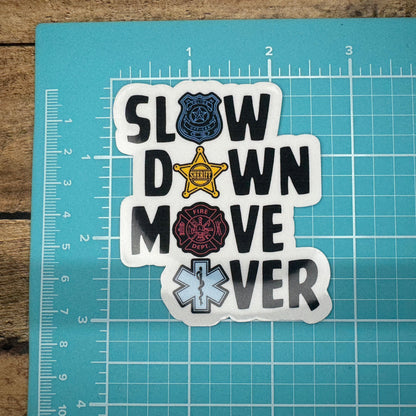 Slow Down Move Over Sticker