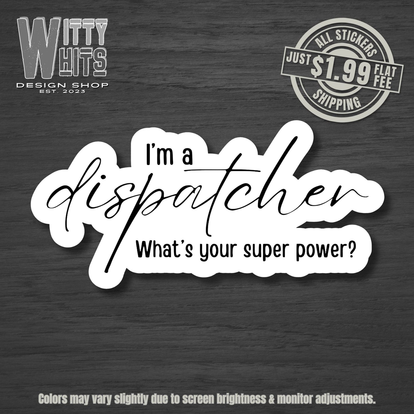 Super Power Dispatch Sticker