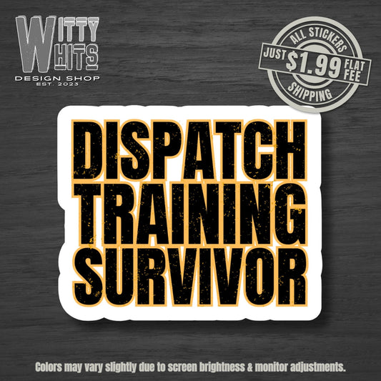 Dispatch Training Survivor Sticker