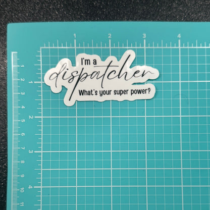 Super Power Dispatch Sticker