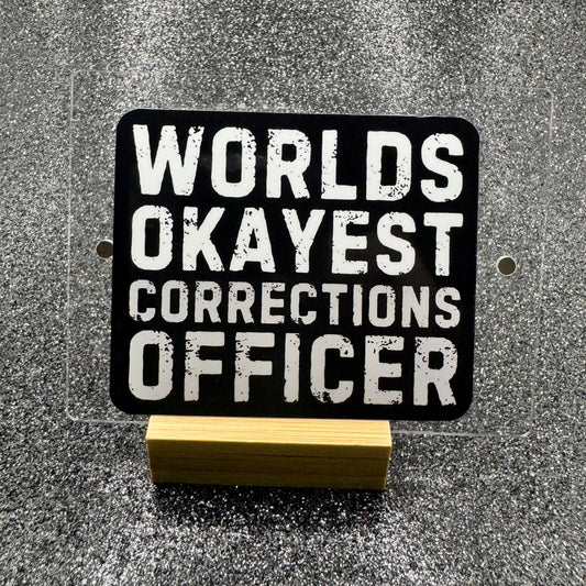 Worlds Okayest Corrections Officer Sticker