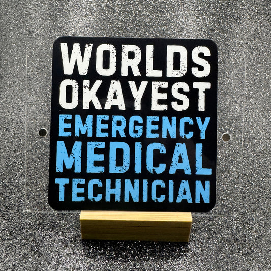 Worlds Okayest EMT Sticker