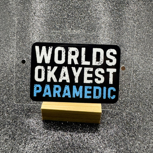 Worlds Okayest Paramedic Sticker