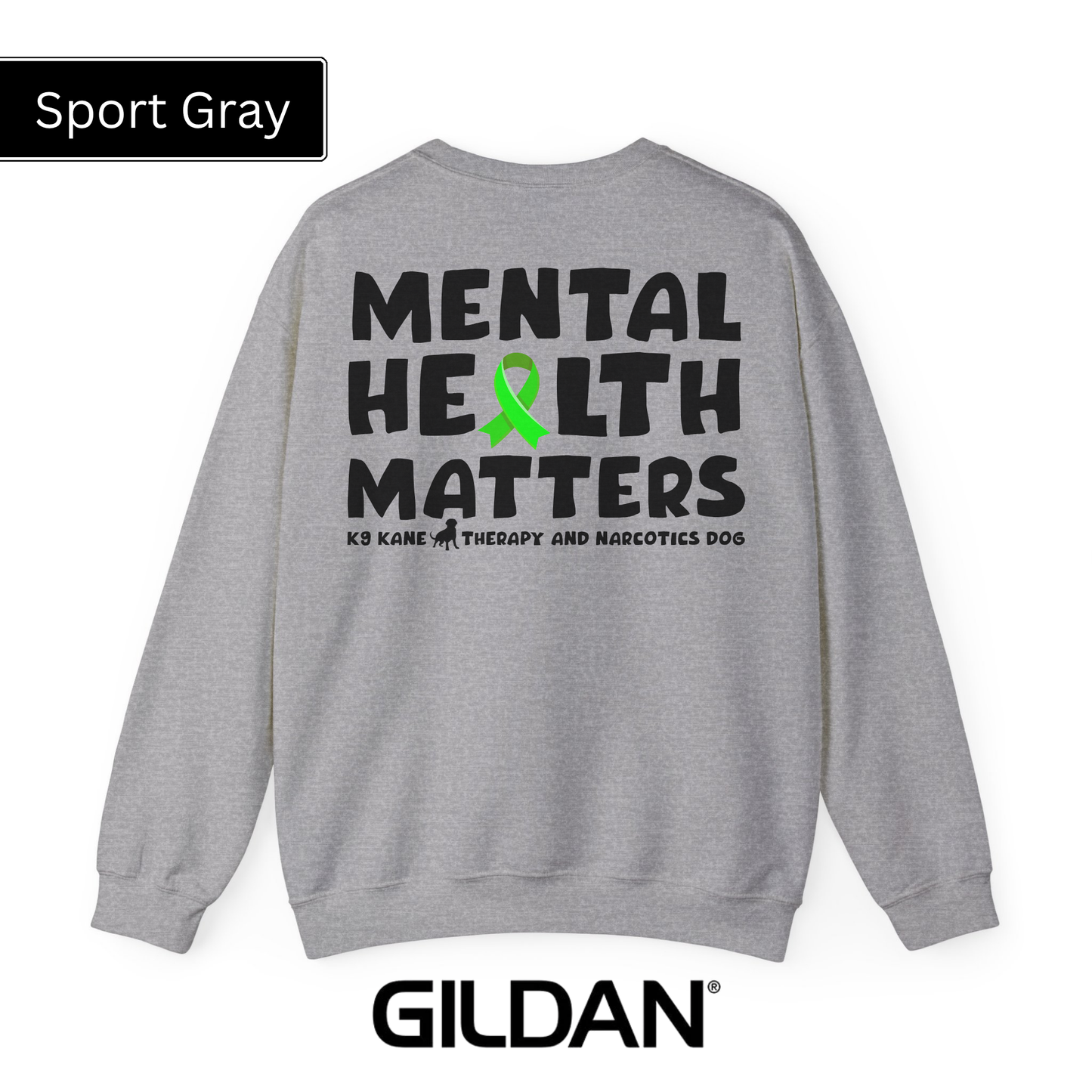 K9 Kane Mental Health Crewneck
