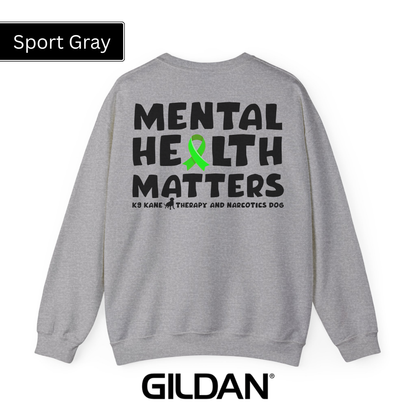 K9 Kane Mental Health Crewneck